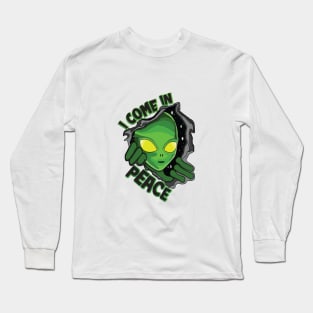 I Come In Peace Long Sleeve T-Shirt